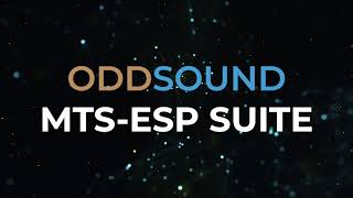 Video thumbnail for ODDSound MTS-ESP Suite Teaser by ODDSound