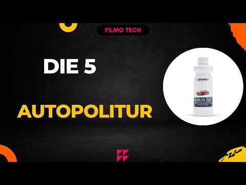 Die 5 Besten Autopolitur Test 2024 - Top 5 Autopolitur Vergleich