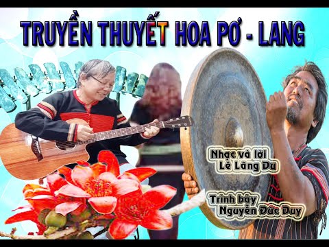 Truyền thuyết hoa pơ lang - Đức Duy
