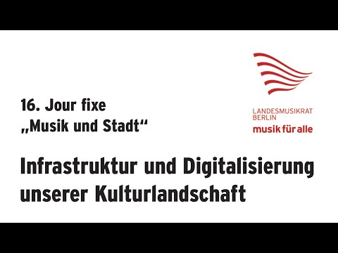 Digitalisierung der Kulturlandschaft: 16. Jour Fixe Musik und Stadt | Landesmusikrat Berlin
