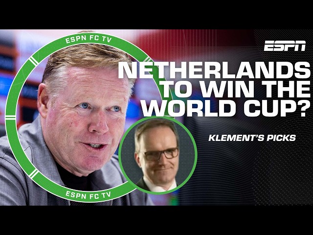Joachim Klement predicts the Netherlands to win the 2026 World Cup | ESPN FC