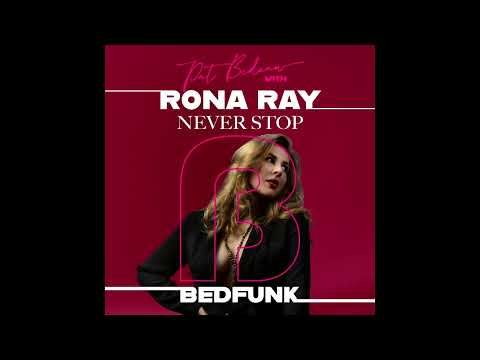 Pat Bedeau - Never Stop (ft Rona Ray) [Extended Mix]
