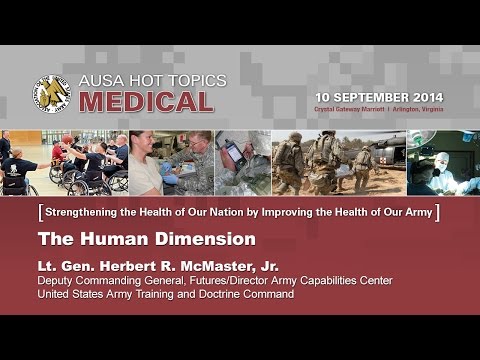 AUSA Hot Topic - Medical - Lt. Gen. Herbert McMaster - Human Dimension