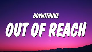 Download lagu BoyWithUke Out Of Reach... mp3