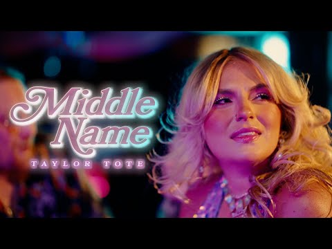 Taylor Tote - Middle Name (Official Music Video)