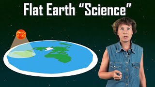 Flat Earth &quot;Science&quot; -- Wrong, but not Stupid