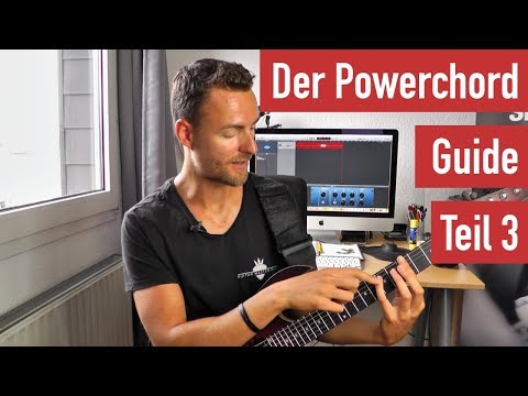 Der Powerchord-Guide - Alles was du als E-Gitarren-Anfänger dazu wissen solltest Teil 3
