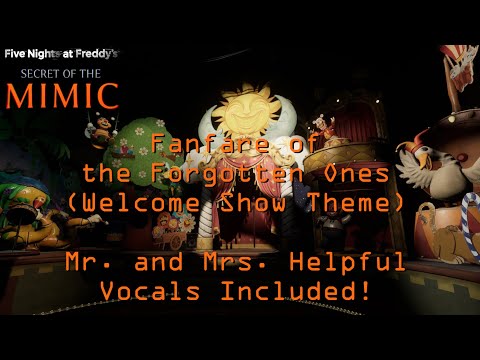 Fanfare of the Forgotten Ones (Welcome Show) - Mr./Mrs. Helpful Vocal Mix || FNaF SOTM OST