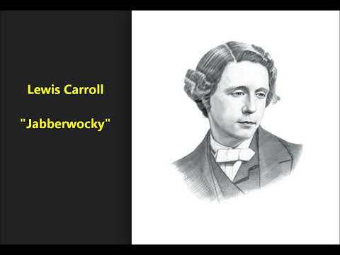 "Jabberwocky" Lewis Carroll poem Through the Looking-Glass, and What Alice Found There brillig toves