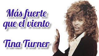 Stronger Than The Wind - Tina Turner (Subtítulos en español)