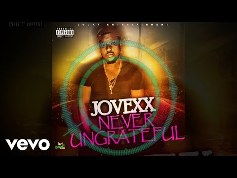 Jovexx - Never Ungrateful