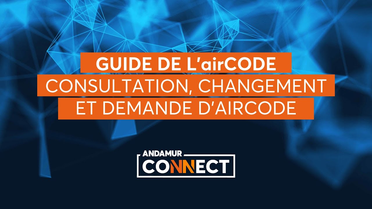 Video - Manuel airCODE : Consulter, modifier et demander airCODE