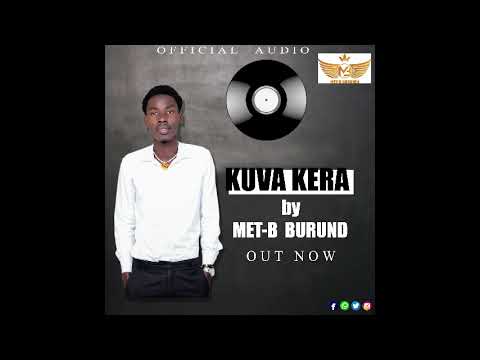 Kuva kera by met-b burundi🇧🇮(officiel audio)