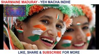 Sharmaine Maduray - Yeh Macha Indhe _SA INDIAN CHU