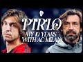 𝑨𝒏𝒅𝒓𝒆𝒂 𝑷𝒊𝒓𝒍𝒐 My 10 Years With AC Milan
