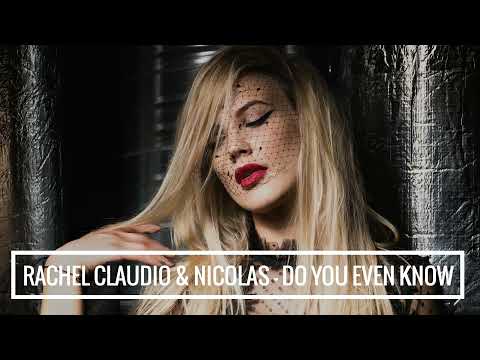 Rachel Claudio & Nicolas Vautier - Do you even know