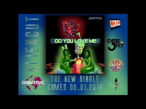 ARIESNN - DO YOU LOVE ME (ALIEN CUT) - FEAT. DOUBLE V - RELEASE 08.01.2010