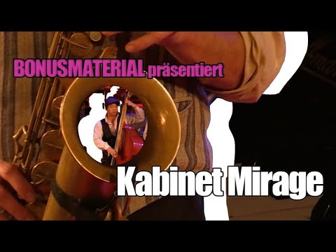 KABINET MIRAGE | LIVE bei BONUSMATERIAL | "Paprika Fumé"