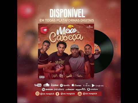 Os Nospick-Mexo A Cabeça (Afro House)2022