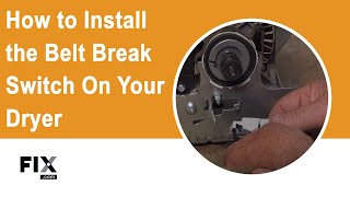 Dryer Repair — How to Install the Belt Break Switch on Your Dryer