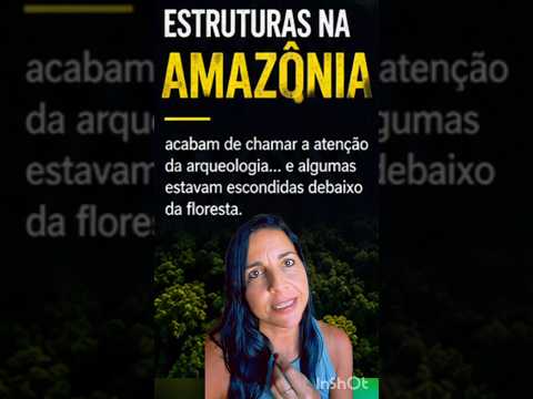 LASER REVELA 396 ESTRUTURAS ESCONDIDAS NA AMAZÔNIA — O QUE ELAS SÃO? #Amazonia #arqueologia