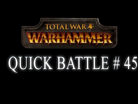 LEGEND VS TICO - QUICK BATTLE - Total War: Warhammer #45