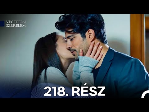 Végtelen Szerelem 218. Rész (Magyar Szinkron)