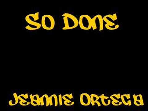 So Done- Jeannie Ortega