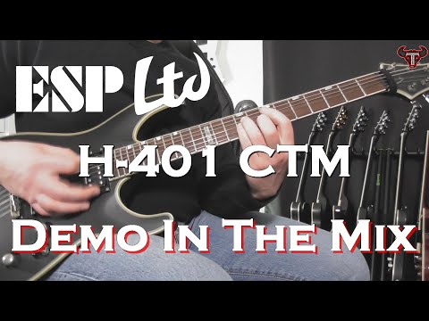 LTD H 401 CTM demo in the mix