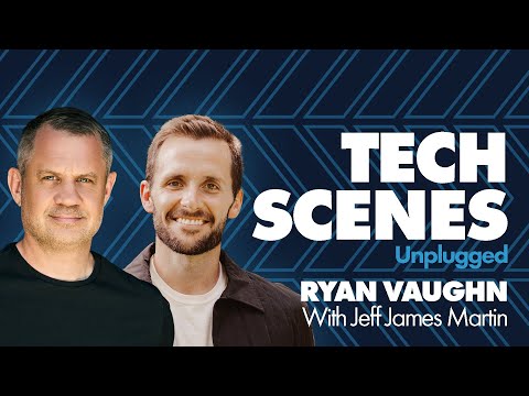 Tech Scenes Unplugged with Ryan Vaughn, Founder of Inside-Out