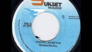 Michael Buckley - Strong Musician