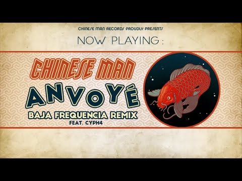 Chinese Man (feat. Cyph4) - Anvoyé (Baja Frequencia Remix)