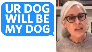 Karen tries to STEAL MY DOG from me, claiming that SHE WILL GET MY DOG - Reddit Podcast