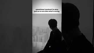 just so no one ask what&#39;s wrong 🙂🍂....#jk #dark #relatable #shorts subscribe💜