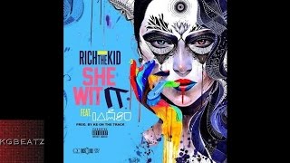 Rich The Kid ft. Iamsu! - She Wit It [Prod. By KE On The Track] [New 2015]