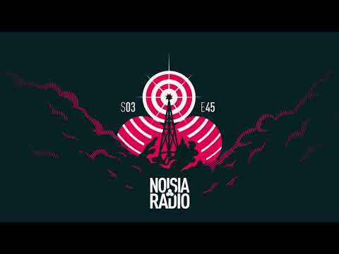 Noisia Radio S03E45 (Fixed)