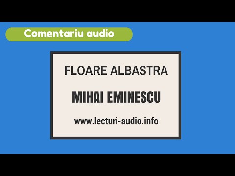 Blue Flower - Mihai Eminescu - Baccalaureate audio commentary