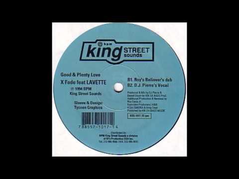 X Fade Feat. Lavette - Good & Plenty Love (Roy's Believer's Dub)