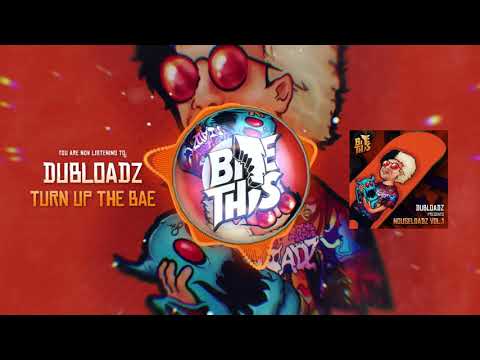 Video thumbnail for Turn Up The Bae