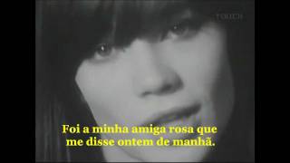 Mon amie la rose 1964 - Francoise Hardy. Traduzido e Legendado para o Português.