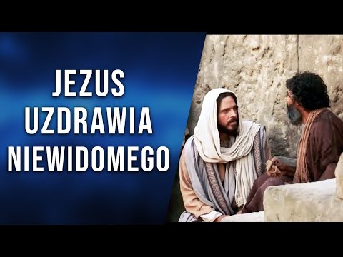Uzdrowienie niewidomego od urodzenia