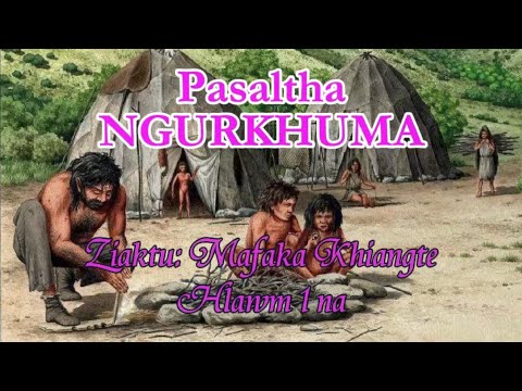 PASALTHA NGURKHUMA (Hlawm 1) Mafaka Khiangte