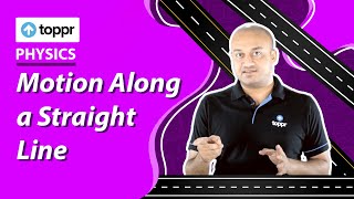 Motion Along a Straight Line | Rest and Motion | Class 9 Physics