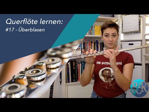 Flute Lesson #17 - Overblowing