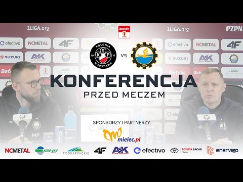 KONFERENCJA | Przed meczem z Polonią Warszawa
