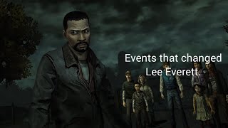 Events that changed Lee Everett (TWD season 1).