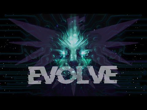 Evolve — System Shock Inspired Song