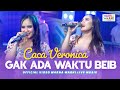GAK ADA WAKTU BEIB CACA VERONICA Ft OM NIRWANA VERSI KOPLO LIVE MUSIC