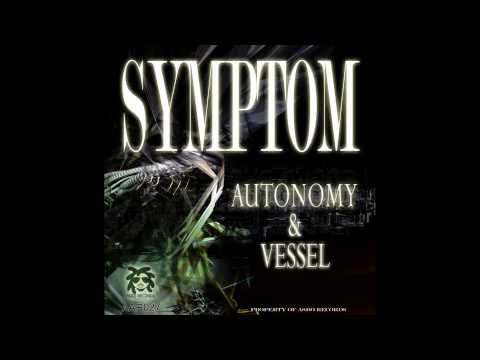 Symptom - Autonomy (Original Mix)[Asbo Records]