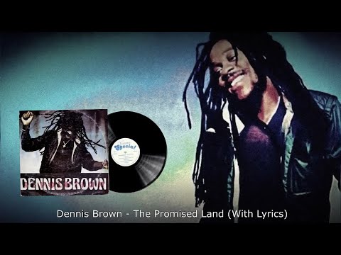 Dennis Brown - The Promised Land (With Lyrics) + Dub